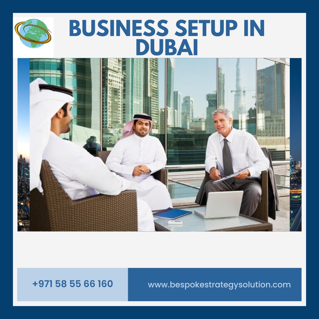 Business Setup in Dubai: Everything You Need to Know